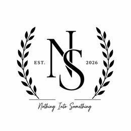 NIS, EST. 2026, NOTHING INTO SOMETHING logo