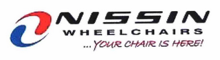 NISSIN WHEELCHAIRS ...YOUR CHAIR IS HERE! logo