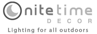 NITE TIME DECOR LIGHTING FOR ALL OUTDOORS logo