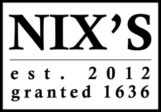 NIX'S EST. 2012 GRANTED 1636 logo
