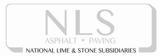 NLS ASPHALT · PAVING NATIONAL LIME & STONE SUBSIDIARIES logo
