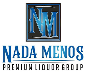 NM NADA MENOS PREMIUM LIQUOR GROUP logo