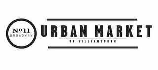NO 11 BROADWAY URBAN MARKET OF WILLIAMSBURG logo