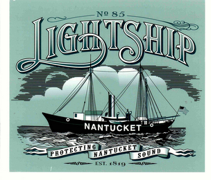 NO 85 LIGHTSHIP NANTUCKET PROTECTING NANTUCKET SOUND EST 1819 logo