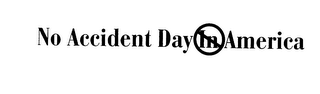 NO ACCIDENT DAY IN AMERICA logo