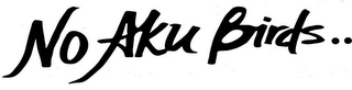 NO AKU BIRDS.. logo