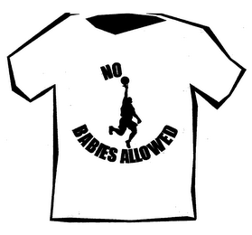 NO BABIES ALLOWED logo