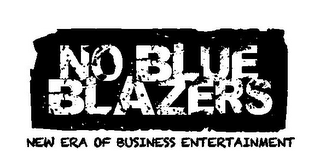 NO BLUE BLAZERS NEW ERA OF BUSINESS ENTERTAINMENT logo