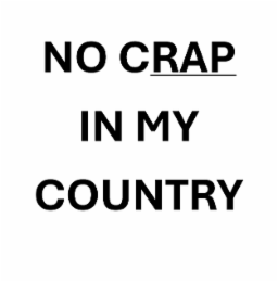 NO CRAP IN MY COUNTRY logo
