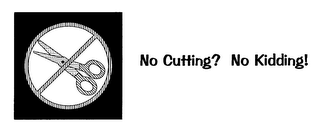 NO CUTTING? NO KIDDING! logo