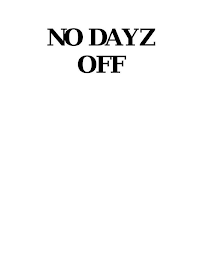 NO DAYZ OFF logo