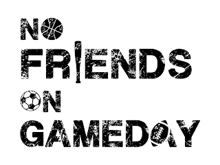 NO FRIENDS ON GAMEDAY logo