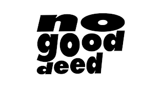 NO GOOD DEED logo