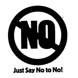 NO JUST SAY NO TO NO! logo