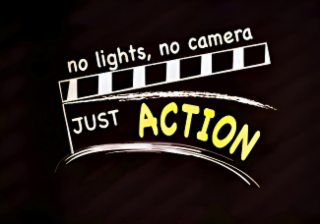 NO LIGHTS, NO CAMERA JUST ACTION logo