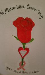 NO MATTER WHAT CANCER SAYS YOU'RE STILLA JEWELL & A ROSE logo