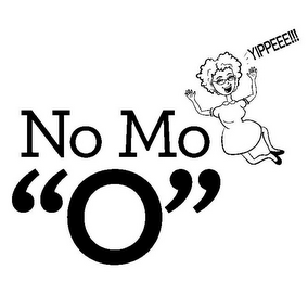 NO MO "O" YIPPEEE!!! logo