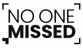 NO ONE MISSED logo