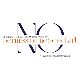NO PERMISSION NEEDED ART ORIGINAL FINE ART BY M. GASBY BROWN A DIVISION OF THE GASBY GROUP logo