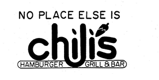 NO PLACE ELSE IS CHILI'S HAMBURGER GRILL & BAR logo