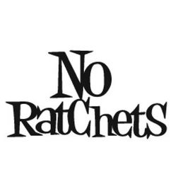 NO RATCHETS logo