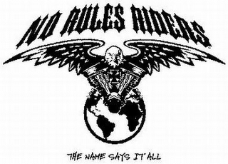 NO RULES RIDERS THE NAME SAYS IT ALL logo