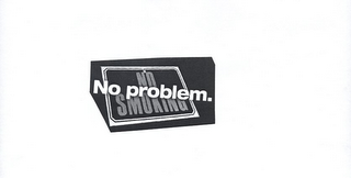 NO SMOKING NO PROBLEM. logo