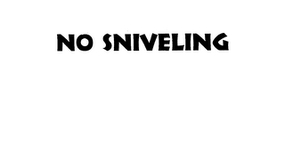 NO SNIVELING logo