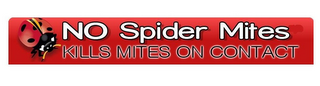 NO SPIDER MITES KILLS MITES ON CONTACT logo