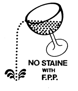 NO STAINE WITH F.P.P. logo