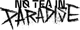 NO TEA IN PARADISE logo