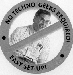 NO TECHNO-GEEKS REQUIRED! EASY SET UP! logo