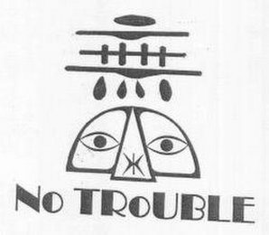 NO TROUBLE logo