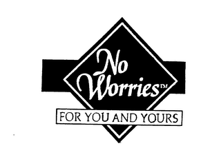 NO WORRIES FOR YOU AND YOURS logo