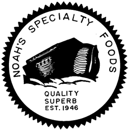 NOAH'S SPECIALTY FOODS QUALITY SUPERB EST. 1946 logo