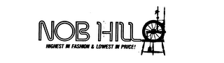 NOB HILL HIGHEST IN FASHION & LOWEST IN PRICE! logo