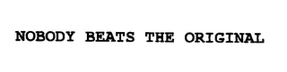 NOBODY BEATS THE ORIGINAL logo