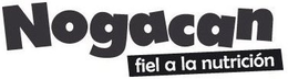 NOGACAN FIEL A LA NUTRICIÓN logo