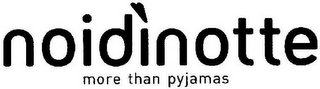 NOIDINOTTE MORE THAN PYJAMAS logo