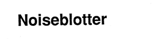 NOISEBLOTTER