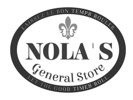 NOLA'S GENERAL STORE LAISSEZ LE BON TEMPS ROULER LET THE GOOD TIMES ROLL logo