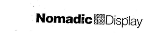 NOMADIC DISPLAY