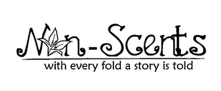NON-SCENTS WITH EVERY FOLD A STORY IS TOLD logo
