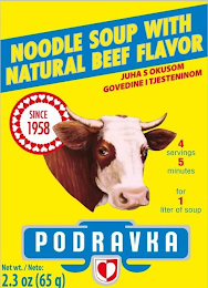 NOODLE SOUP WITH NATURAL BEEF FLAVOR JUNA S OKUSOM GOVEDINE I TJESTENINOM PODRAVKA SINCE 1958 4 SERVINGS 5 MINUTES FOR 1 LITER OF SOUP PODRAKVA NET WT./ NETO: 2.3 OZ (65 G) logo