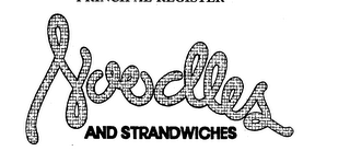 NOODLES AND STRANDWICHES