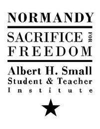 NORMANDY SACRIFICE FOR FREEDOM ALBERT H. SMALL STUDENT & TEACHER INSTITUTE logo
