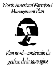 NORTH AMERICAN WATERFOWL MANAGEMENT PLAN PLAN NORD-AMERICAIN DE GESTION DE LA SAUVAGINE logo
