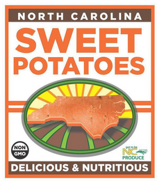NORTH CAROLINA SWEET POTATOES NON GMO GOT TO BE NC PRODUCE GOODNESS GROWS IN NC DELICIOUS & NUTRITIOUS logo