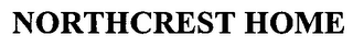 NORTHCREST HOME logo