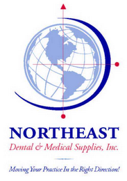 NORTHEAST DENTAL & MEDICAL SUPPLIES, INC. MOVING YOUR PRACTICE IN THE RIGHT DIRECTION! logo